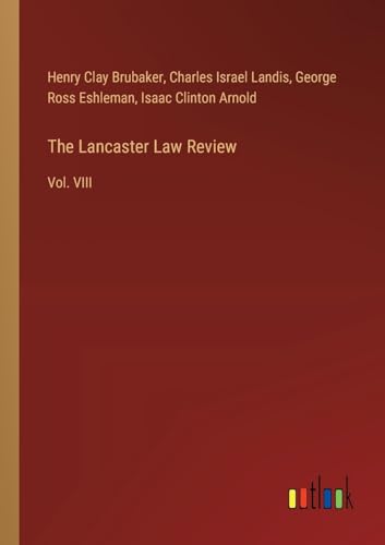 9783385342293: The Lancaster Law Review: Vol. VIII