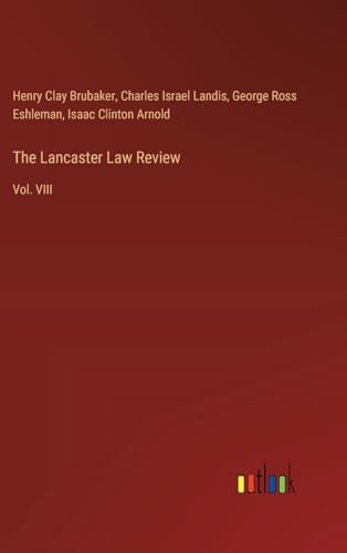 9783385342309: The Lancaster Law Review: Vol. VIII