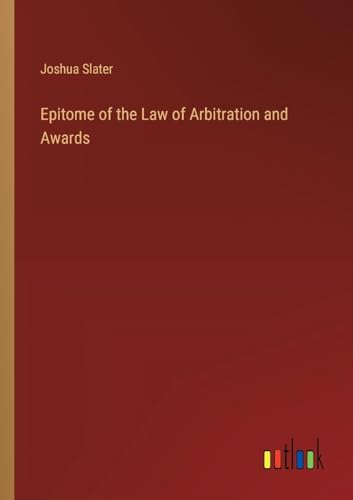 9783385345393: Epitome of the Law of Arbitration and Awards