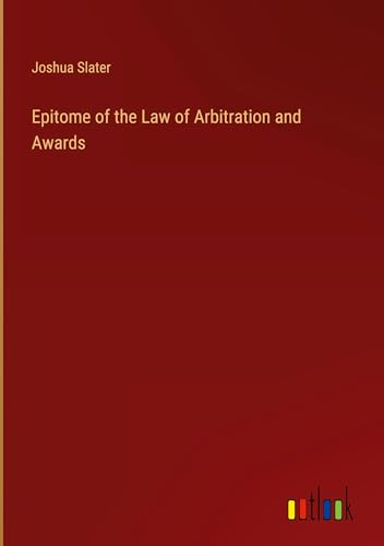Imagen de archivo de Epitome of the Law of Arbitration and Awards (Hardcover) a la venta por Grand Eagle Retail