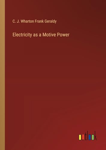 Imagen de archivo de Electricity as a Motive Power a la venta por California Books