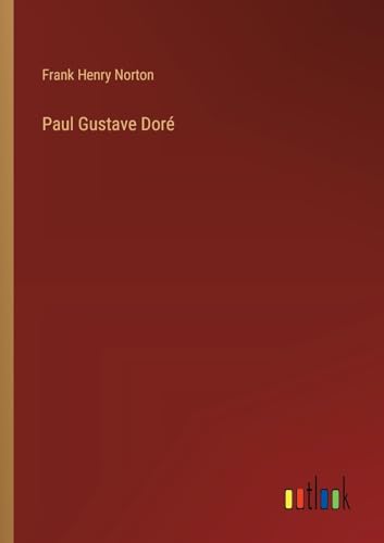 Stock image for Paul Gustave Dor for sale by GreatBookPrices