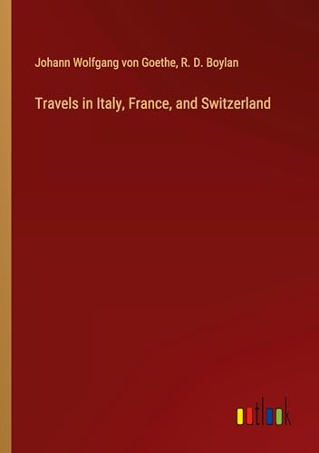 Imagen de archivo de Travels in Italy, France, and Switzerland a la venta por California Books