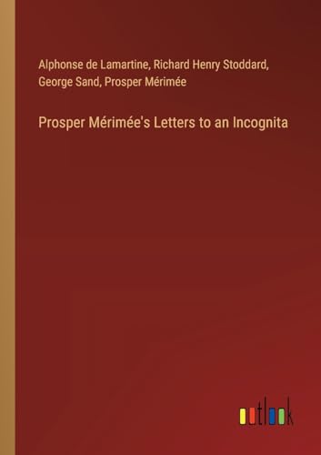9783385369108: Prosper Mrime's Letters to an Incognita