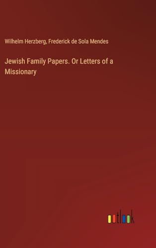 Stock image for Jewish Family Papers. Or Letters of a Missionary for sale by California Books