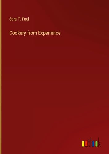 Imagen de archivo de Cookery from Experience a la venta por GreatBookPrices