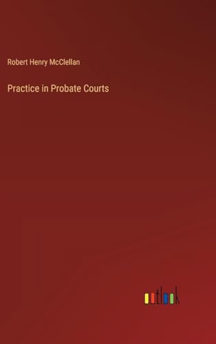 Stock image for Practice in Probate Courts for sale by California Books