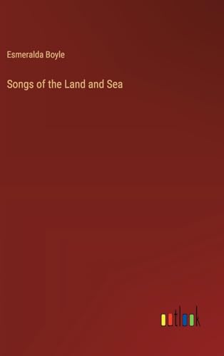 Stock image for Songs of the Land and Sea for sale by California Books