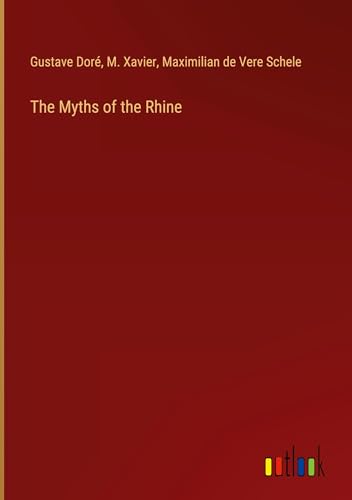 Stock image for The Myths of the Rhine for sale by California Books