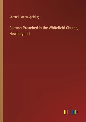 9783385393929: Sermon Preached in the Whitefield Church, Newburyport