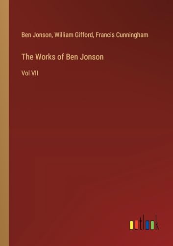 Stock image for The Works of Ben Jonson: Vol VII for sale by California Books