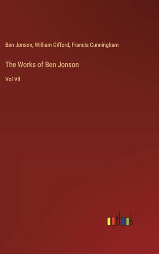 Stock image for The Works of Ben Jonson: Vol VII for sale by California Books