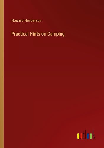 9783385398610: Practical Hints on Camping