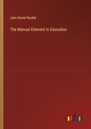 Stock image for The Manual Element in Education for sale by California Books