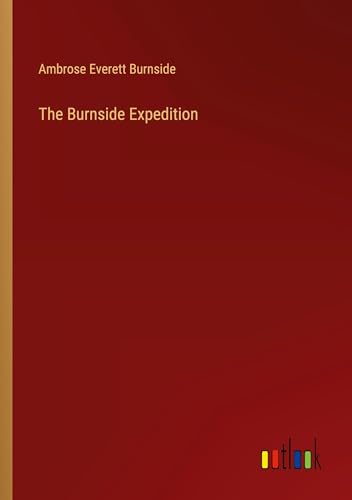 Imagen de archivo de The Burnside Expedition a la venta por California Books