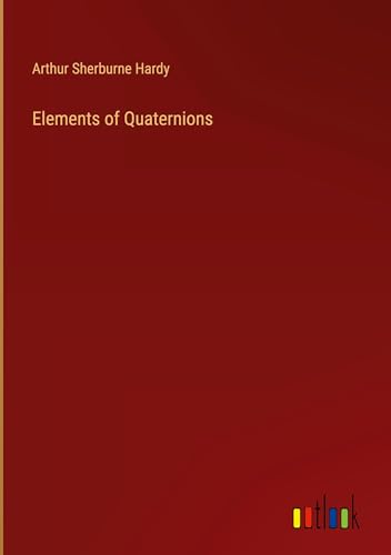 Stock image for Elements of Quaternions for sale by BuchWeltWeit Ludwig Meier e.K.