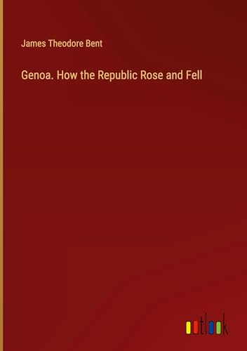 Stock image for Genoa. How the Republic Rose and Fell for sale by BuchWeltWeit Ludwig Meier e.K.