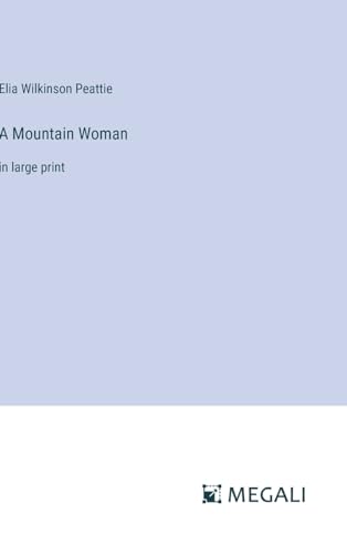Stock image for A Mountain Woman for sale by PBShop.store US