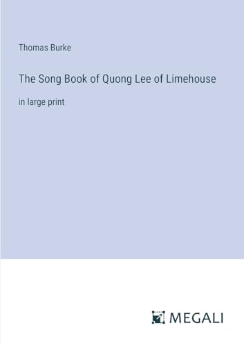 Stock image for The Song Book of Quong Lee of Limehouse for sale by PBShop.store US