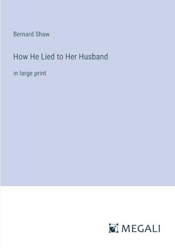Beispielbild fr How He Lied to Her Husband zum Verkauf von PBShop.store US