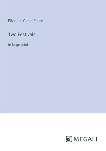 Stock image for Two Festivals:in large print for sale by Ria Christie Collections