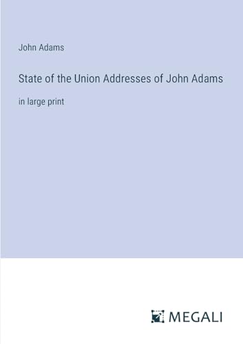 Beispielbild fr State of the Union Addresses of John Adams zum Verkauf von PBShop.store US