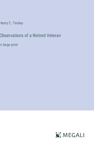 Stock image for Observations of a Retired Veteran:in large print for sale by Ria Christie Collections