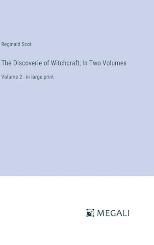 Stock image for The Discoverie of Witchcraft; In Two Volumes for sale by PBShop.store US