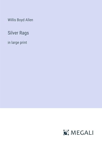 Stock image for Silver Rags:in large print for sale by Ria Christie Collections