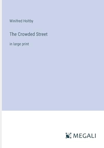 Stock image for The Crowded Street:in large print for sale by Ria Christie Collections