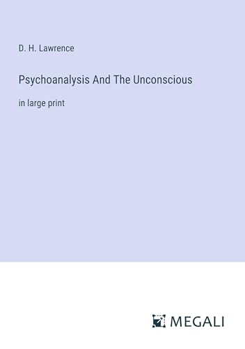 Stock image for Psychoanalysis And The Unconscious:in large print for sale by Ria Christie Collections