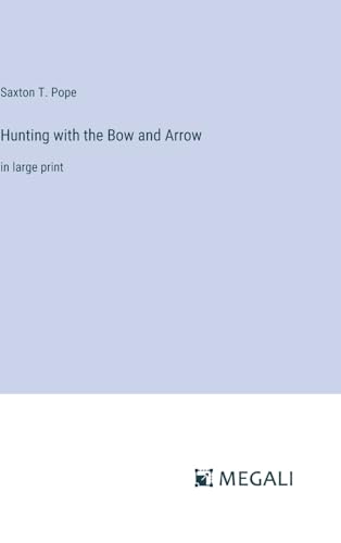 Stock image for Hunting with the Bow and Arrow for sale by PBShop.store US