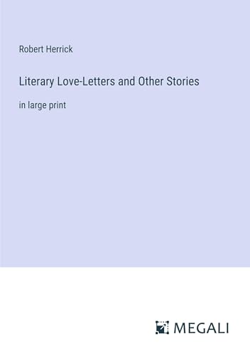 Stock image for Literary Love-Letters and Other Stories for sale by BuchWeltWeit Ludwig Meier e.K.