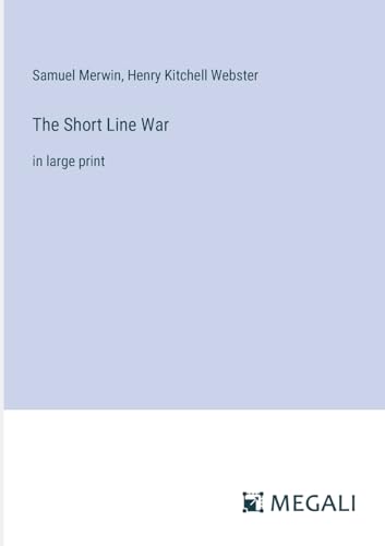 Stock image for The Short Line War: in large print for sale by California Books