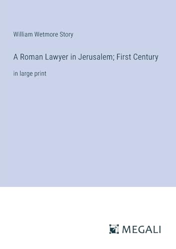9783387327601: A Roman Lawyer in Jerusalem; First Century: in large print