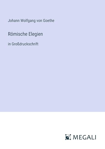 Stock image for Rmische Elegien for sale by BuchWeltWeit Ludwig Meier e.K.