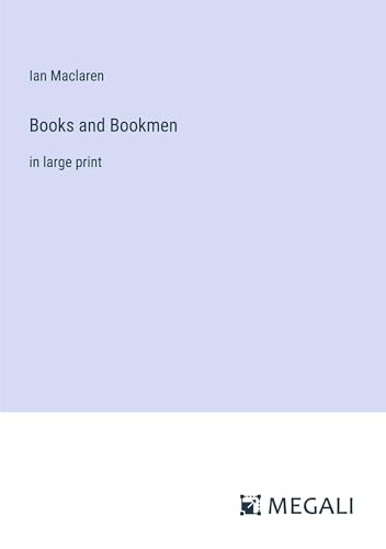 Beispielbild fr Books and Bookmen: in large print zum Verkauf von GreatBookPrices