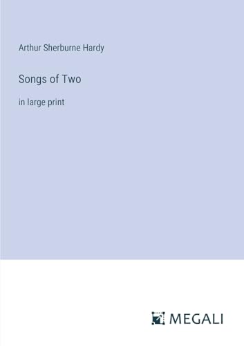 Beispielbild fr Songs of Two: in large print zum Verkauf von GreatBookPrices