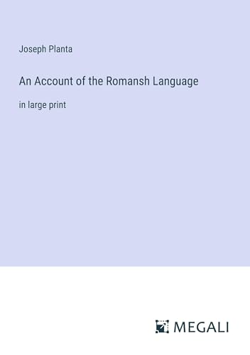 Stock image for An Account of the Romansh Language for sale by BuchWeltWeit Ludwig Meier e.K.