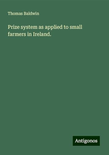 9783388337906: Prize system as applied to small farmers in Ireland.