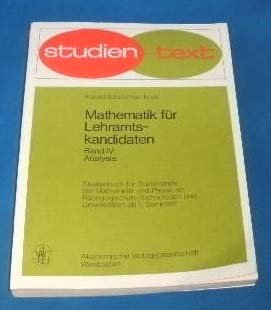 Beispielbild fr Mathematik für Lehramtskandidaten Band IV: Analysis zum Verkauf von medimops