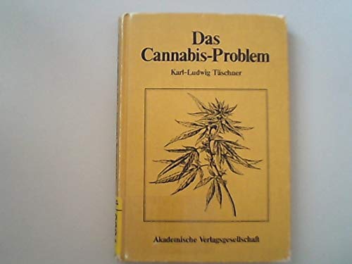 Stock image for Das Cannabis-Problem. Die Kontroverse um Haschisch und Marihuana aus medizinisch-soziologischer Sicht for sale by Leserstrahl  (Preise inkl. MwSt.)