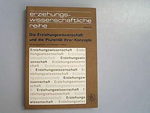 Imagen de archivo de Die Erziehungswissenschaft und die Pluralitt ihrer Konzepte a la venta por medimops