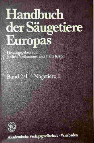 Beispielbild fr Handbuch der Sugetiere Europas 2/1 Nagetiere 2 zum Verkauf von Buchpark