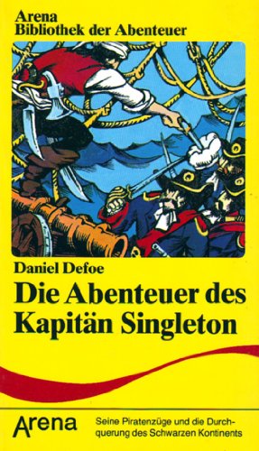 Beispielbild fr Die Abenteuer des Kapitn Singleton: Seine Piratenzge und die Durchquerung des Schwarzen Kontinents zum Verkauf von Buchstube Tiffany