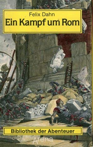 Ein Kampf um Rom (Bibliothek der Abenteuer) 2 Bände im Schuber. - Dahn, Felix