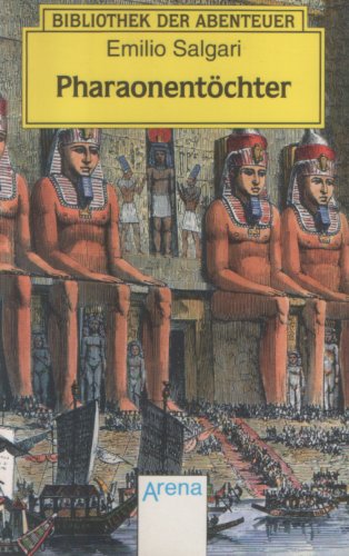 Beispielbild fr Arena Bibliothek der Abenteuer, Bd.37, Pharaonentchter zum Verkauf von medimops