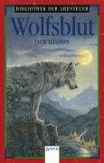 Wolfsblut. Jack London. Aus dem Amerikan. von Fritz Benke / Arena-Taschenbuch ; 251; Bibliothek der Abenteuer - London, Jack (Verfasser) und Fritz (Übersetzer) Benke