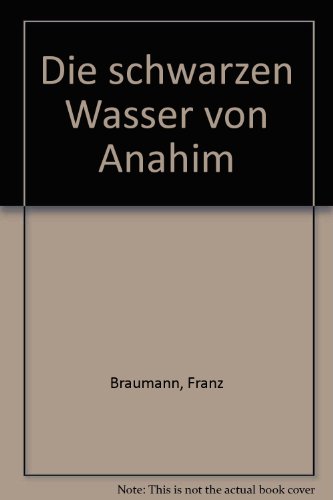 Beispielbild fr Die schwarzen Wasser von Anahim zum Verkauf von Versandantiquariat Felix Mcke