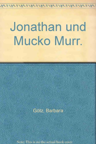 Beispielbild fr Jonathan und Mucko Murr - in Schreibschrift - guter Zustand zum Verkauf von Weisel